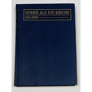 Hoher Als Die Kirche by Wilhelmine von Hillern (Allyn & Bacon, Hardcover, 1901)
